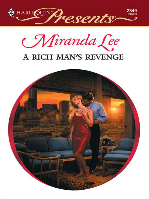 Title details for A Rich Man's Revenge by Miranda Lee - Available